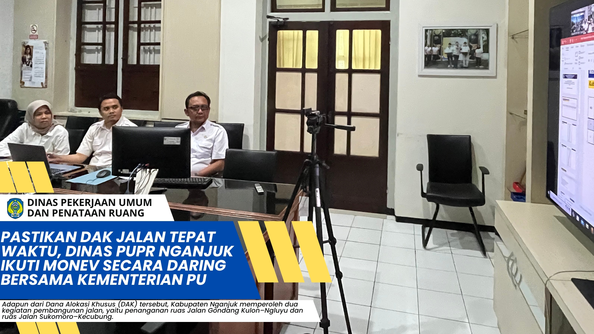 Pastikan DAK Jalan Tepat Waktu, Dinas PUPR Nganjuk Ikuti Monev Secara Daring Bersama Kementerian PU